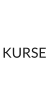 KURSE