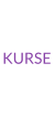 KURSE